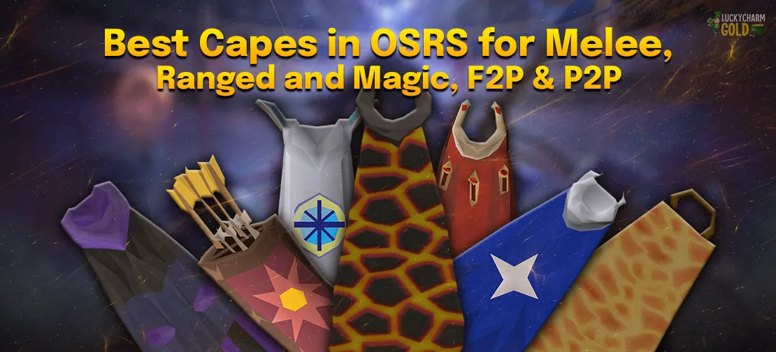 Best Capes in OSRS for Melee, Ranged and Magic, in F2P and P2P
