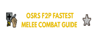 OSRS F2P Melee Combat Guide: Fastest Way From 1-99