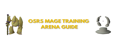 OSRS Mage Training Arena Guide: Ironman, Profit, & XP Rates