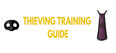 OSRS Thieving Training Guide: Leveling 1-99 