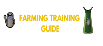 OSRS Farming Training Guide Leveling 1-99