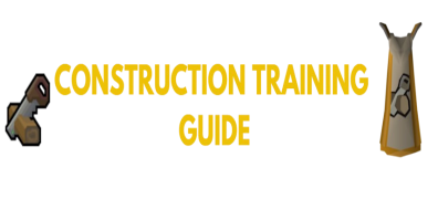 OSRS Construction Training Guide Leveling 1-99 Fastest