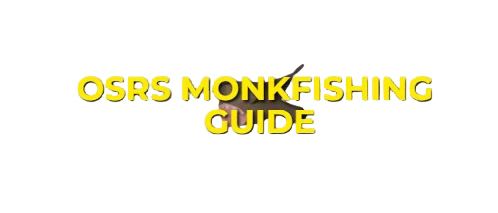 OSRS Monkfish Guide: XP Rates & GP Per Hour