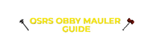 OSRS Obby Mauler Guide: Quest List & Training