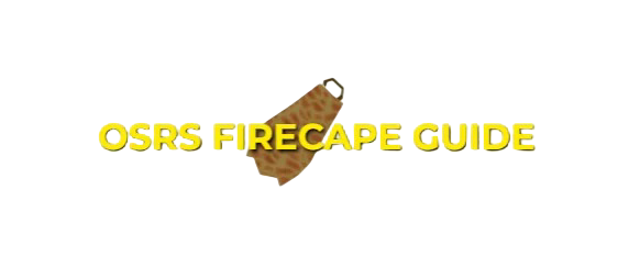 OSRS Firecape Guide: TzHaar Fight Caves Done Easy