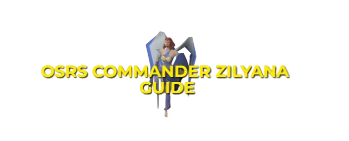 OSRS Saradomin Guide: Commander Zilyana Strategies & Gear