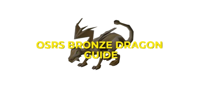 OSRS Bronze Dragon Guide: Locations & Gear Setup