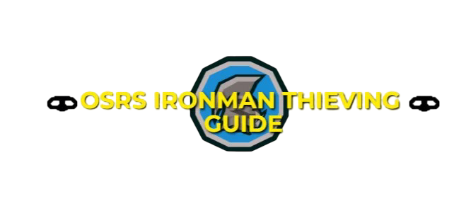 OSRS Ironman Thieving Guide: Making Money