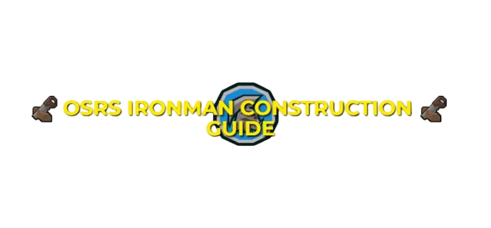 OSRS Ironman Construction Training