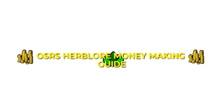 OSRS Herblore Money Making Guide