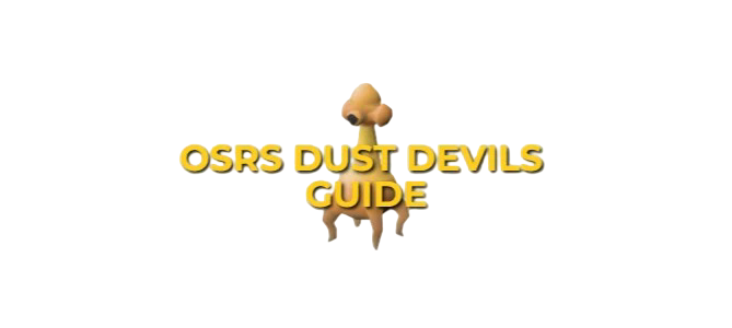 OSRS Dust Devil Slayer Task Guide: Bursting Strategy
