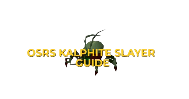OSRS Kalphite Slayer Training Guide: Cannon Strategy