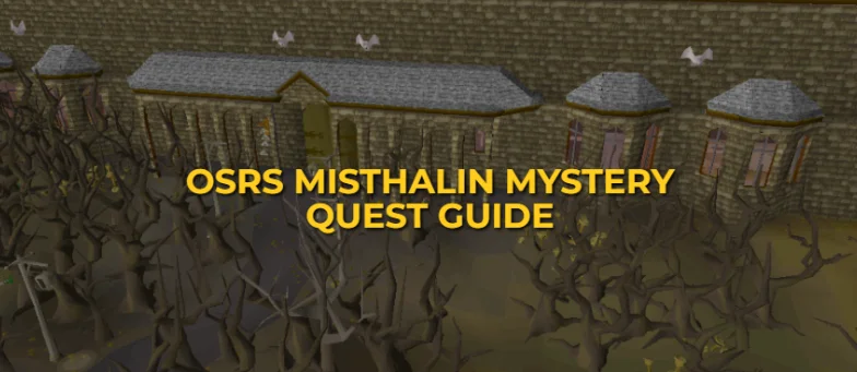 OSRS Misthalin Mystery Quest Guide: Beginner-Friendly