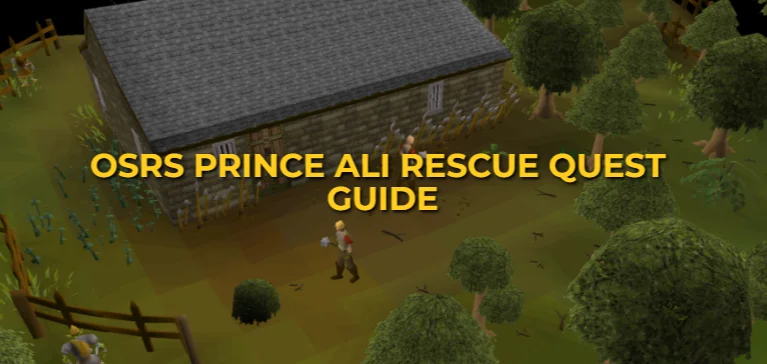 OSRS Prince Ali Rescue Quest Guide: Ironman-Friendly