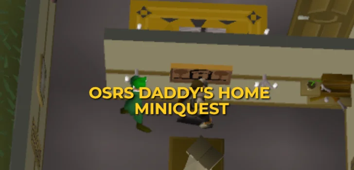  OSRS Daddy's Home Miniquest Guide: Build Your First House