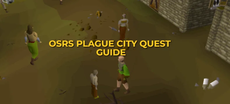 OSRS Plague City Quest Guide: Unlock Ardougne teleport
