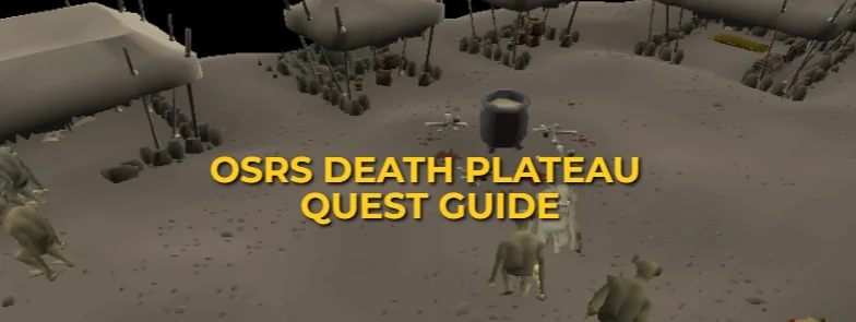 OSRS Death Plateau Quest Guide: Ironman-friendly