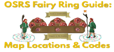 OSRS Fairy Ring Guide: Map Locations & Codes