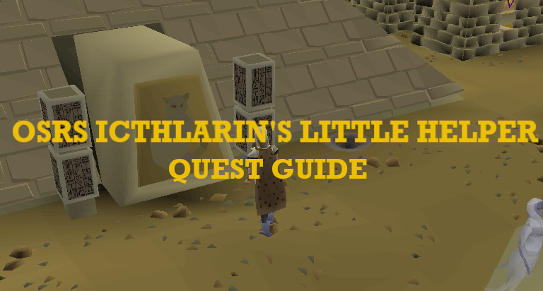 OSRS Icthlarin's Little Helper Guide: Unlock Sophanem