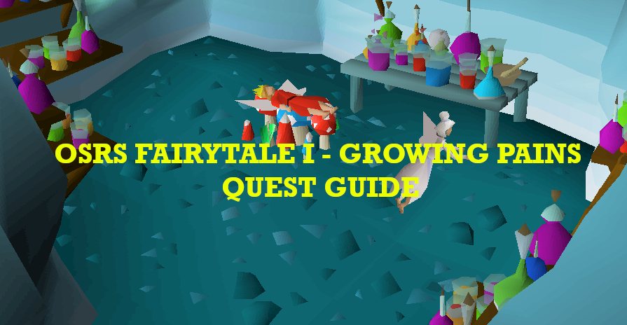 OSRS Fairytale I - Growing Pains Quest Guide: Flinch Tanglefoot
