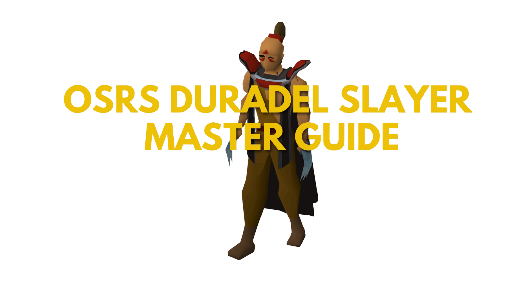 OSRS Duradel Slayer Master Guide: Tasks & Block List