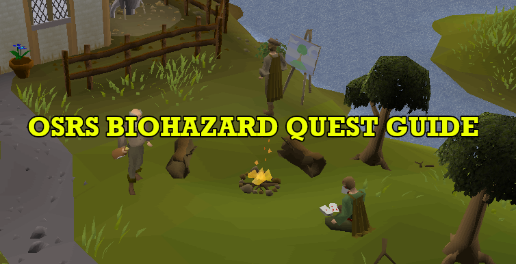 OSRS Biohazard Quest Guide: Ironman Friendly
