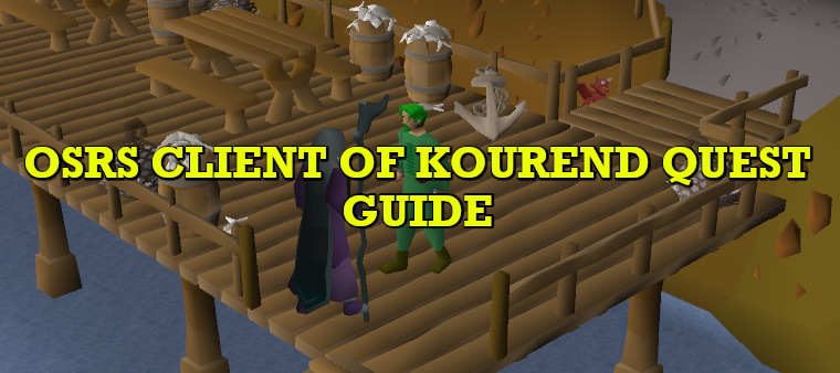 OSRS Client of Kourend Quest Guide: Explore Kourend