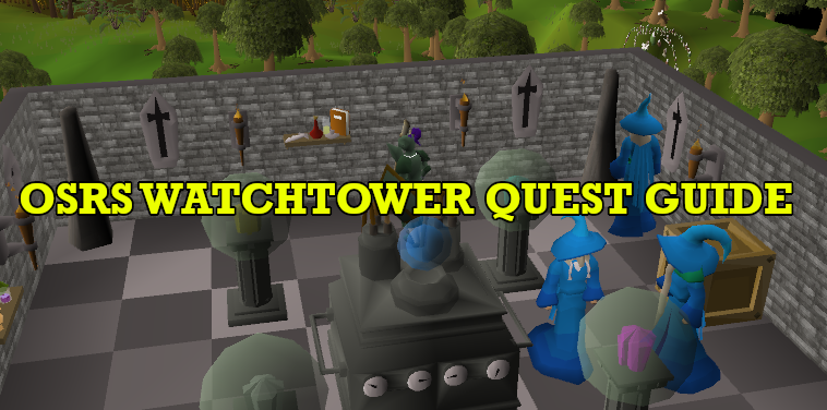 OSRS Watchtower Quest Guide: Kill the Shamans Easily