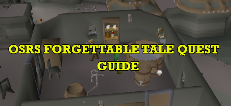 OSRS Forgettable Tale Quest Guide: Easy Puzzle Solutions