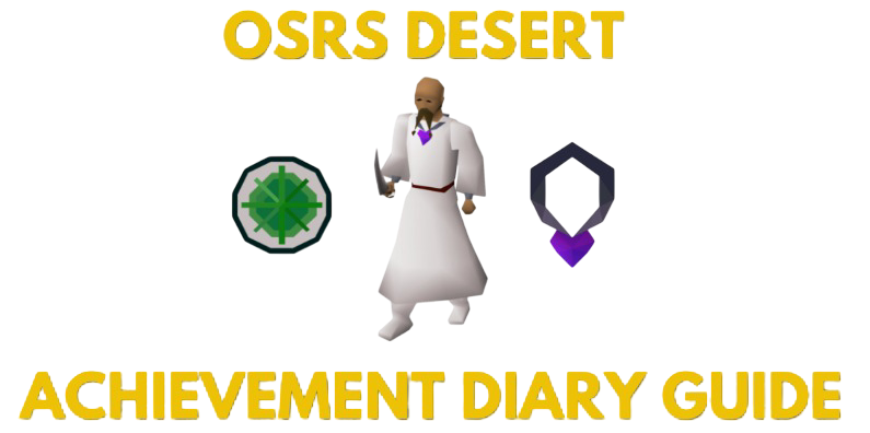 OSRS Desert Achievement Diary Guide