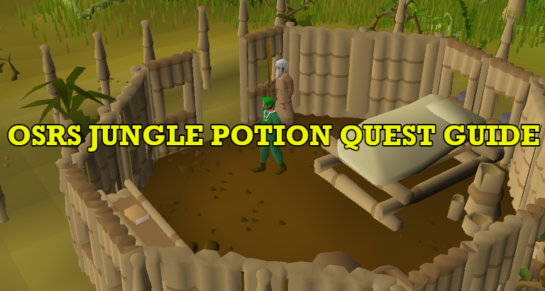 OSRS Jungle Potion Quest Guide: For Beginners