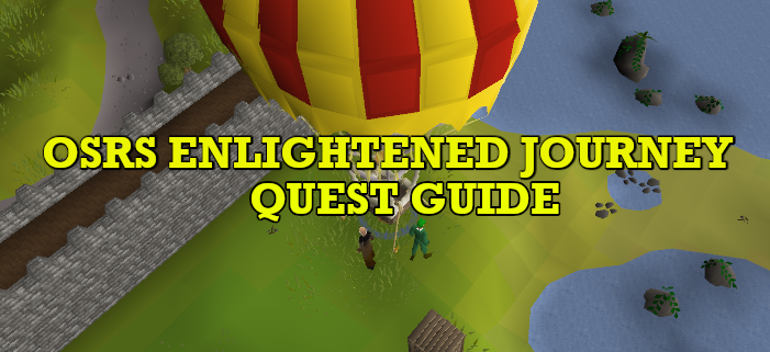 OSRS Enlightened Journey Quest Guide