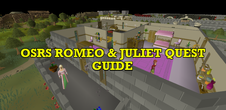 OSRS Romeo & Juliet Quest Guide