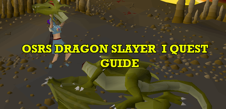OSRS Dragon Slayer I Quest Guide