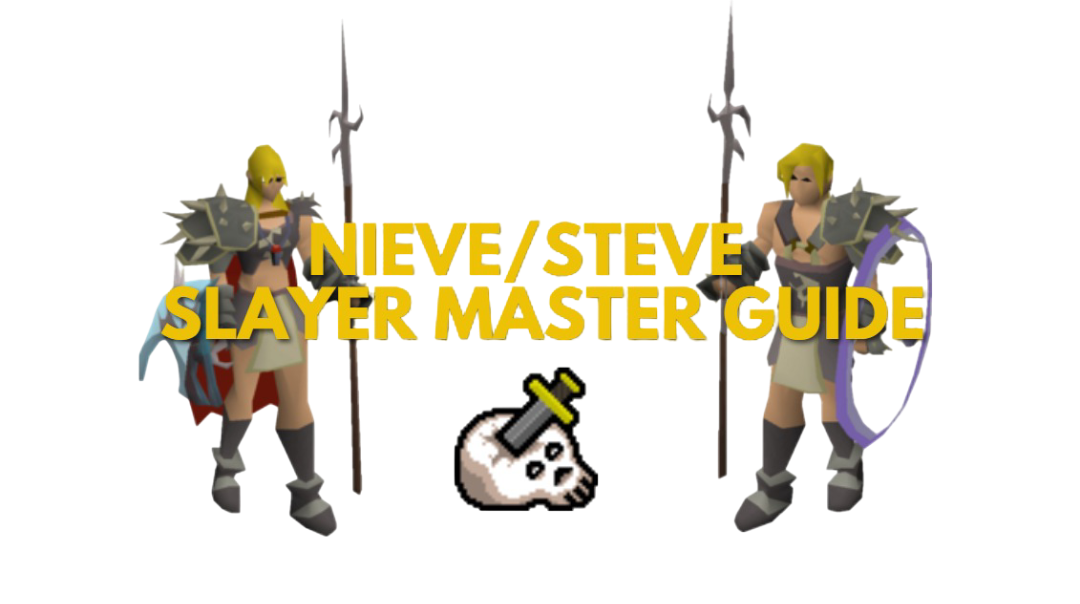 OSRS Nieve/Steve Slayer Master Guide: Tasks & Blocks