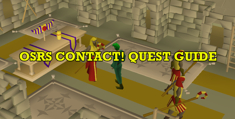 OSRS Contact! Quest Guide