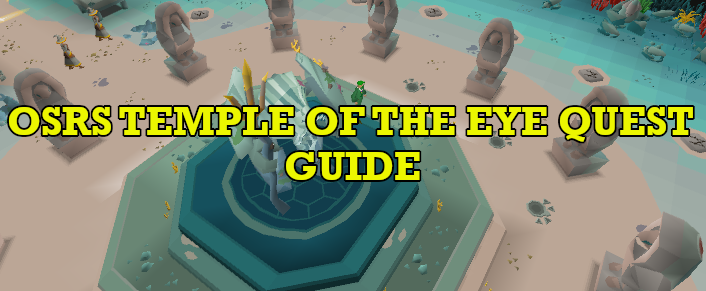 OSRS Temple of the Eye Quest Guide
