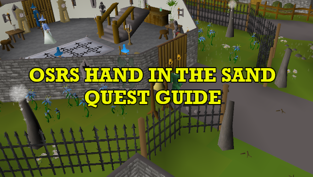 OSRS The Hand in the Sand Quest Guide