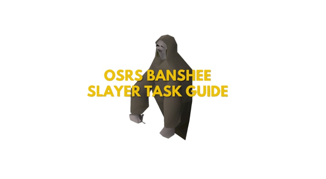 OSRS Banshee Slayer Task Guide: Locations & Safespots 