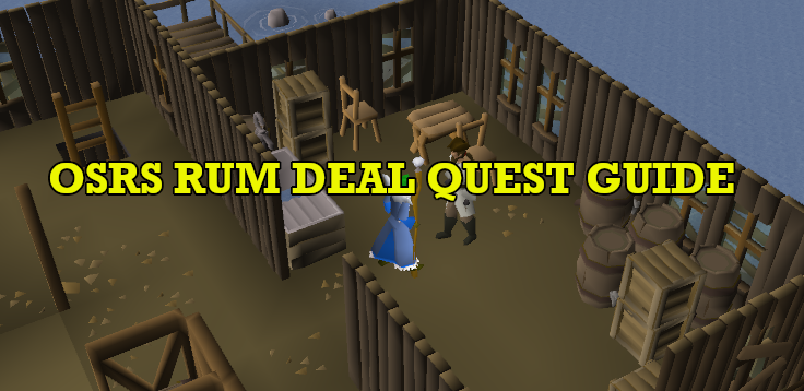 OSRS Rum Deal Quest Guide