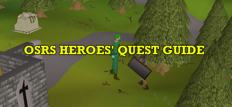 OSRS Heroes' Quest Guide