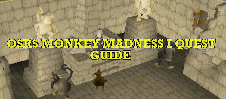 OSRS Monkey Madness I Quest Guide
