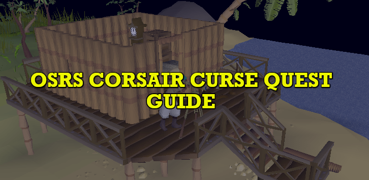 OSRS The Corsair Curse Quest Guide