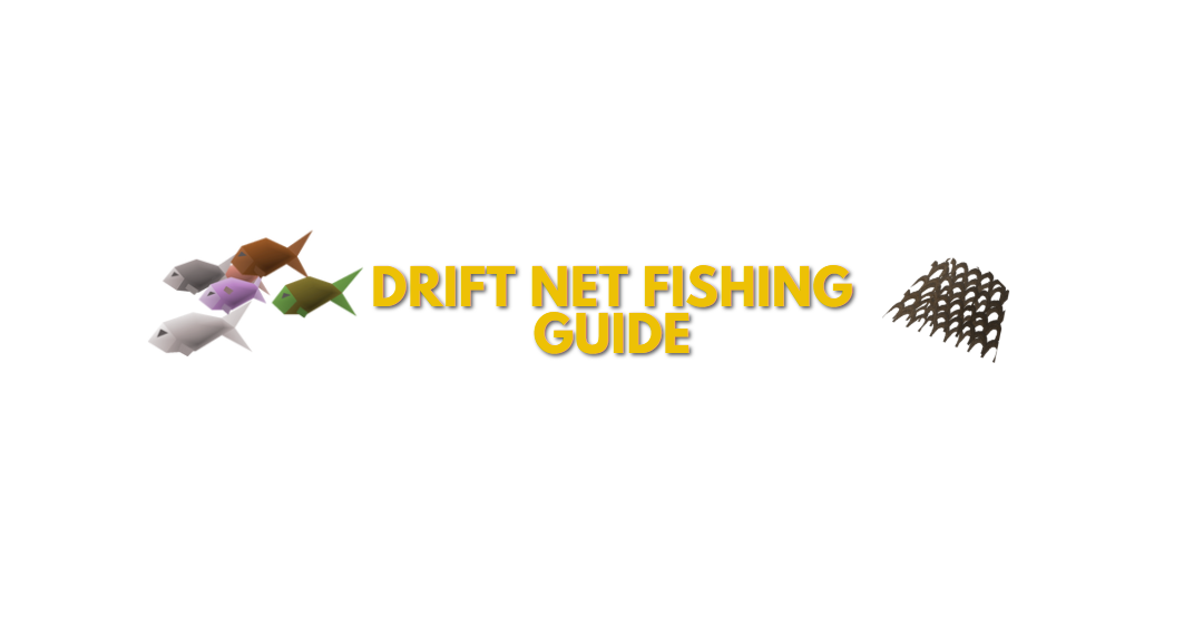 OSRS Drift Net Fishing Guide & XP Per Hour