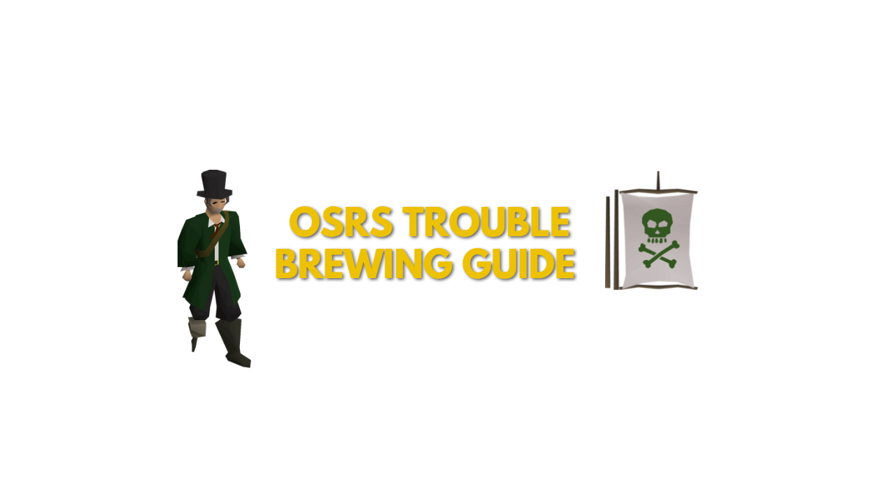 OSRS Trouble Brewing Guide For Achievement Diary