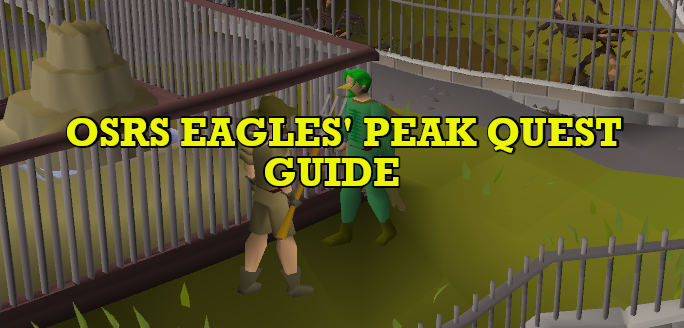 OSRS Eagles Peak Quest Guide