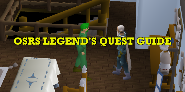 OSRS Legends' Quest Guide