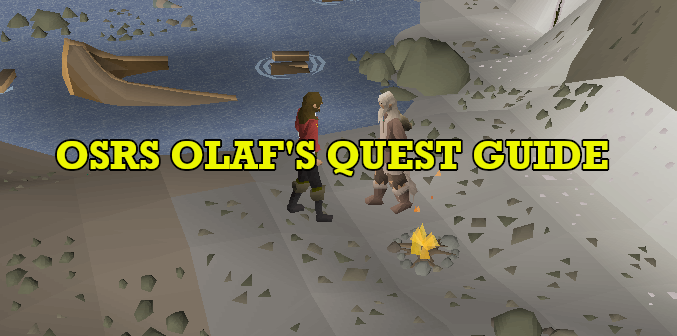  OSRS Olaf's Quest Guide