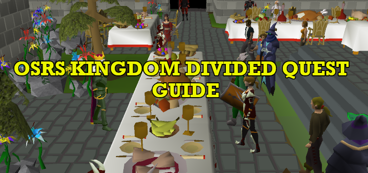 OSRS A Kingdom Divided Quest Guide
