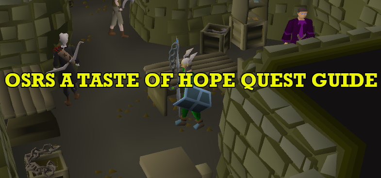 OSRS A Taste of Hope Quest Guide